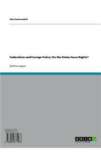 Federalism and Foreign Policy