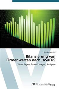 Bilanzierung Von Firmenwerten Nach IAS/Ifrs