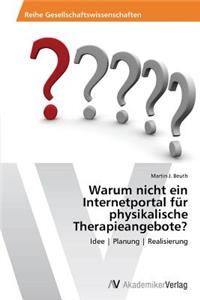 Warum nicht ein Internetportal für physikalische Therapieangebote?