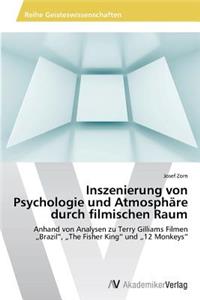 Inszenierung von Psychologie und Atmosphäre durch filmischen Raum