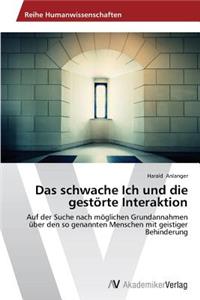 schwache Ich und die gestörte Interaktion