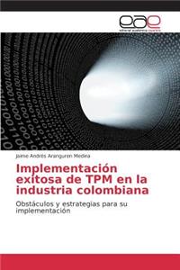 Implementación exitosa de TPM en la industria colombiana