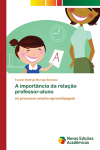 A importância da relação professor-aluno