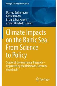 Climate Impacts on the Baltic Sea: From Science to Policy