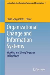 Organizational Change and Information Systems
