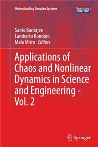 Applications of Chaos and Nonlinear Dynamics in Science and Engineering - Vol. 2