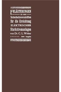 Erläuterungen zu den Sicherheitsvorschriften für die Errichtung elektrischer Starkstromanlagen einschliesslich der elektrischen Bahnanlagen