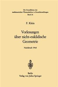 Vorlesungen Über Nicht-Euklidische Geometrie