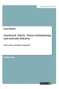 Geschmack - Küche - Nation. Globalisierung und nationale Esskultur