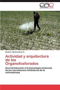 Actividad y Arquitectura de Los Organofosforados