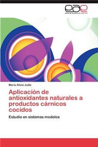Aplicacion de Antioxidantes Naturales a Productos Carnicos Cocidos