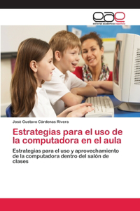 Estrategias para el uso de la computadora en el aula
