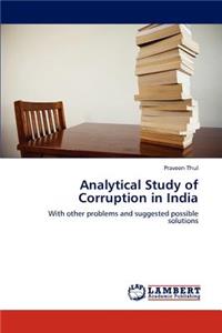Analytical Study of Corruption in India
