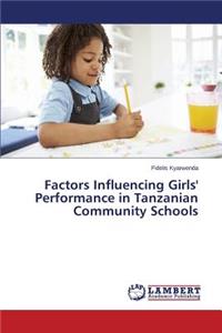 Factors Influencing Girls' Performance in Tanzanian Community Schools