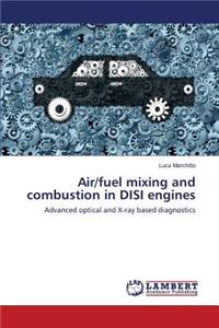 Air/fuel mixing and combustion in DISI engines