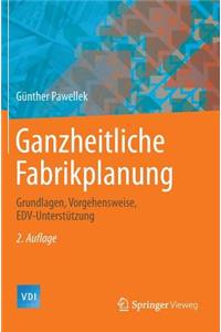 Ganzheitliche Fabrikplanung