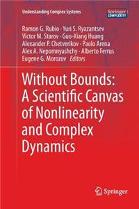 Without Bounds: A Scientific Canvas of Nonlinearity and Complex Dynamics