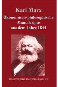 Ökonomisch-philosophische Manuskripte aus dem Jahre 1844