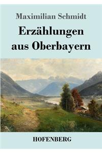 Erzählungen aus Oberbayern