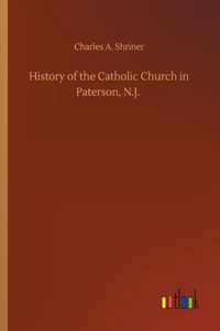 History of the Catholic Church in Paterson, N.J.