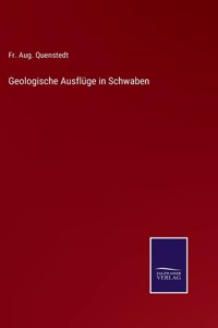 Geologische Ausflüge in Schwaben