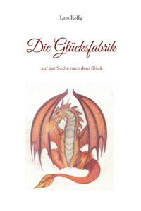 Die Glücksfabrik