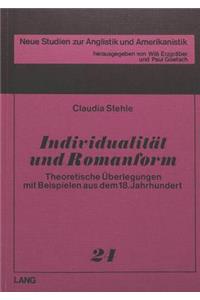 Individualitaet und Romanform: Theoretische Ueberlegungen Mit Beispielen Aus Dem 18. Jahrhundert