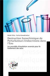 Destruction Sonochimique de Perturbateurs Endocriniens Dans l'Eau