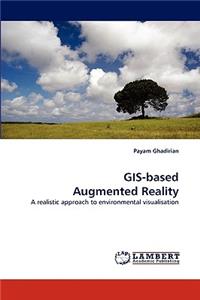GIS-Based Augmented Reality