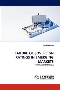 Failure of Sovereign Ratings in Emerging Markets