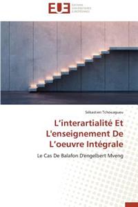 L Interartialité Et l'Enseignement de L Oeuvre Intégrale