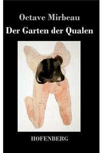 Garten der Qualen