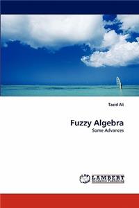 Fuzzy Algebra