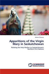 Apparitions of the Virgin Mary in Saskatchewan