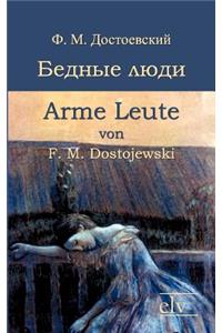 Bednye Ljudi/Arme Leute