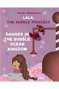 Lala, the Bubble Princess