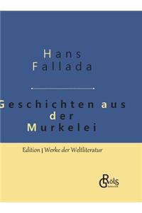 Geschichten aus der Murkelei: Gebundene Ausgabe