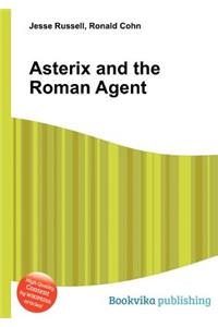 Asterix and the Roman Agent