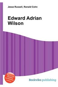 Edward Adrian Wilson