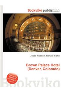 Brown Palace Hotel (Denver, Colorado)