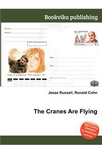 The Cranes Are Flying