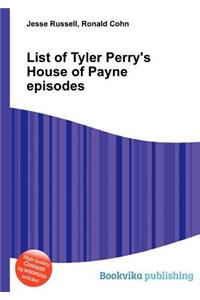 List of Tyler Perry's House of Payne Episodes