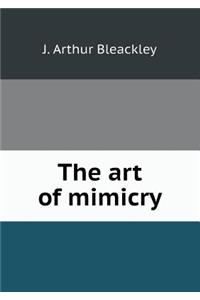 The Art of Mimicry