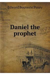 Daniel the Prophet