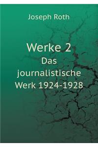 Werke 2 Das Journalistische Werk 1924-1928
