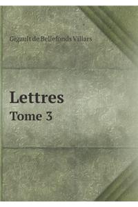 Lettres Tome 3