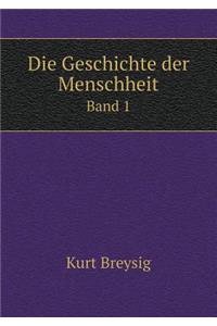 Die Geschichte der Menschheit Band 1