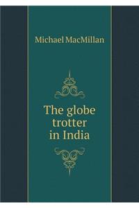 The Globe Trotter in India