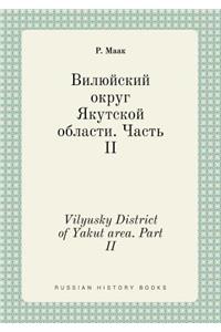Vilyusky District of Yakut Area. Part II