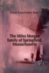 Miles Morgan family of Springfield, Massachusetts